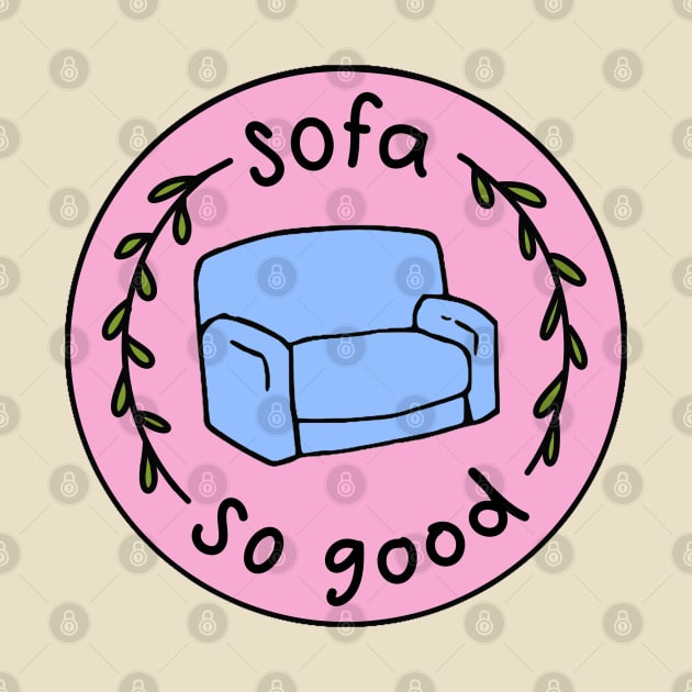 sofa so good by good scribbles