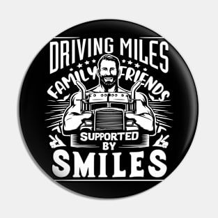 Driving Miles Supported By Smiles Family & Friends Pin