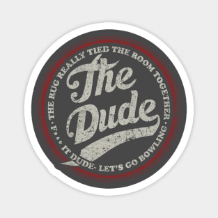 Dude, Let's Go Bowling Magnet