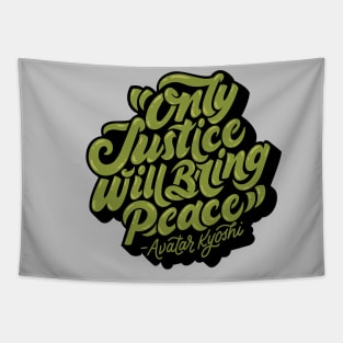 Only Justice Will Bring Peace Tapestry