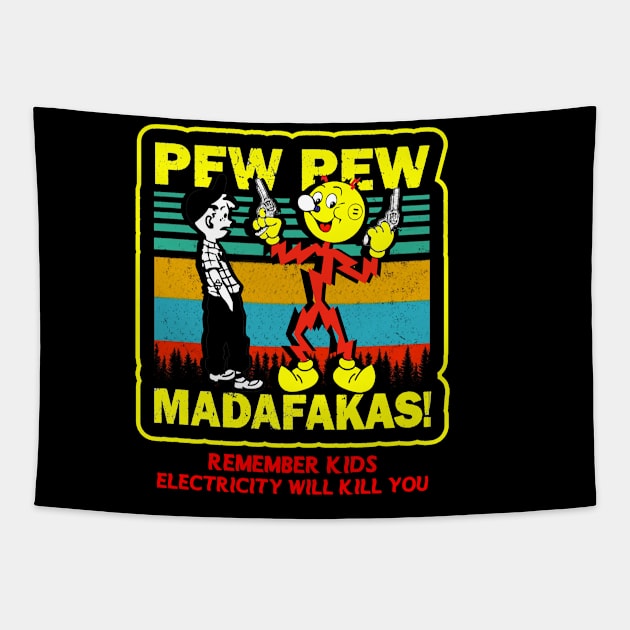 Pew Pew Reddy Kilowatt Madafakas Tapestry by Angelmuvon