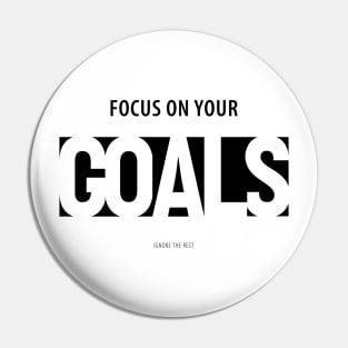 Focus On Your Goals Pin