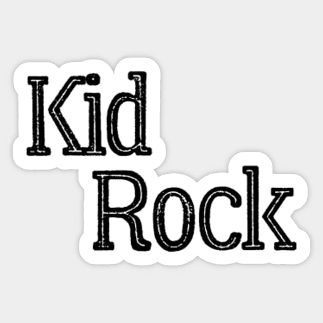 Kid Rock Sticker