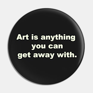 Art is... Pin