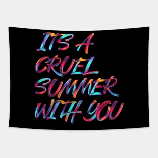 It's a cruel summer Tapestry