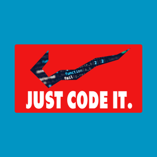 Just Code It T-Shirt