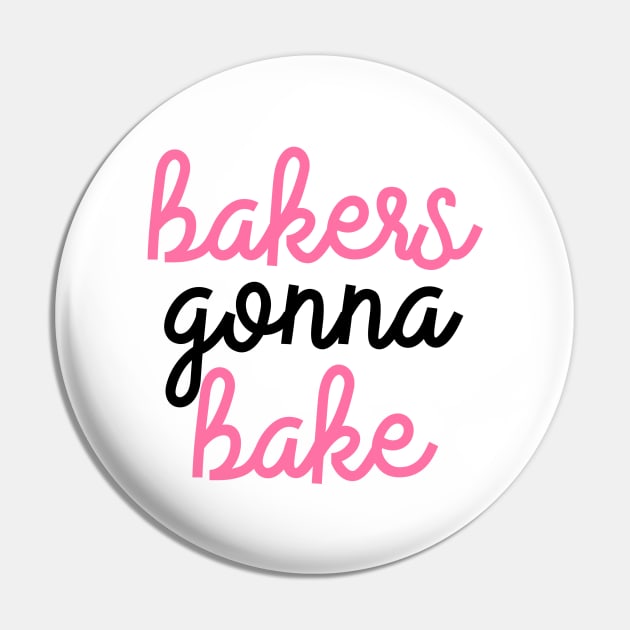 Bakers Gonna Bake Pin by The Lady Doth