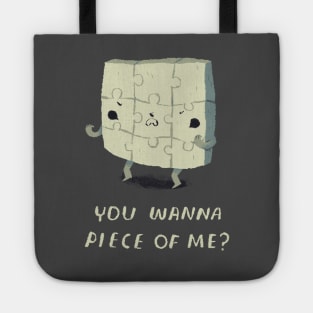 you wanna piece of me T-shirt? puzzle shirt Tote