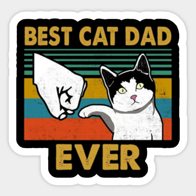 Best Cat Dad Ever Cat Lover Gift Sticker Teepublic