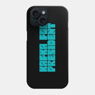 Kafka for President Phone Case