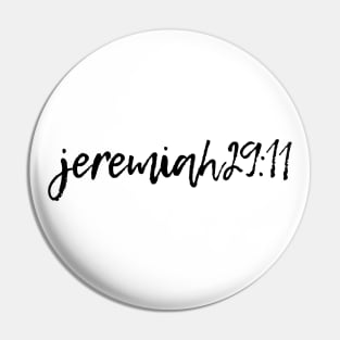 Jeremiah 29:11 - For I Know The Plans I Have For you Pin