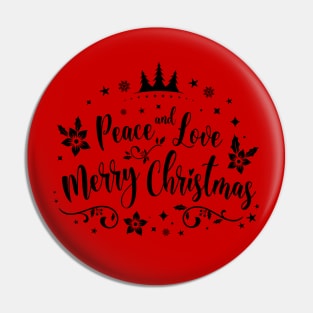 Peace and love merry Christmas Pin