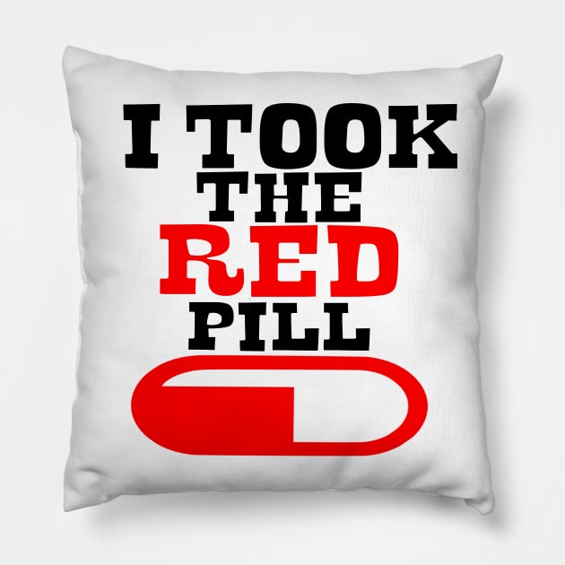 Alpha male TAKE THE RED PILL Pillow by Just Be Cool Today