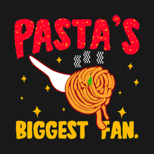 Pasta's Biggest Fan T-Shirt