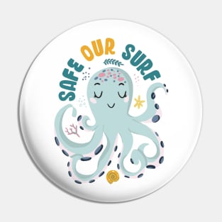 Safe our Surf quote with cute sea animal octopus, starfish, coral and shell Pin