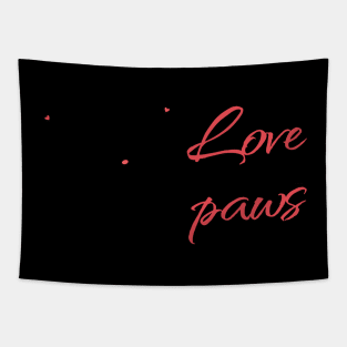 True Love Has Four Paws Valentine's Day Tapestry