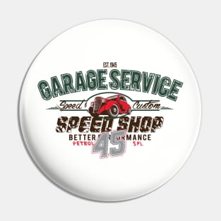 Speed Shop Garage Service Pin