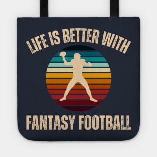 Fantasy Football Life is Better Sunset Tote