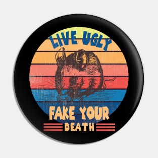 Funny Ugly Cat Vintage Live Ugly Fake Your Death Opossum Pin