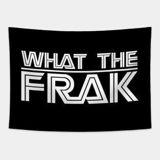 WHAT THE FRAK... WHITE Tapestry