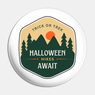 Trick or Trek: Halloween Hikes Await. Halloween, adventure, outdoors, hiking Pin