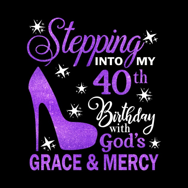 Stepping Into My 40th Birthday With God's Grace & Mercy Bday by MaxACarter