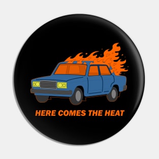 Here Comes the Heat - Tall Short Fat . com Pin