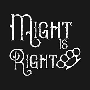 Might is Right - Knucks T-Shirt