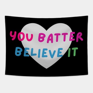 Cute You Batter Believe It T-Shirt Tapestry