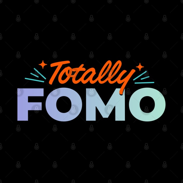 Totally FOMO by MiaouStudio