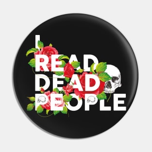 I read dead people Pin