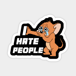 I HATE PEOPLE MOUSE - pixelart Magnet