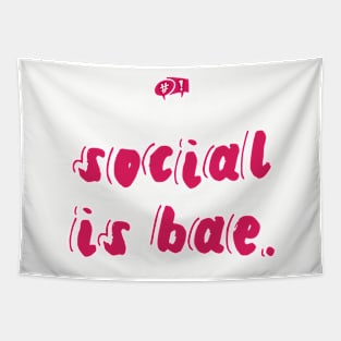 Social is bae Tapestry