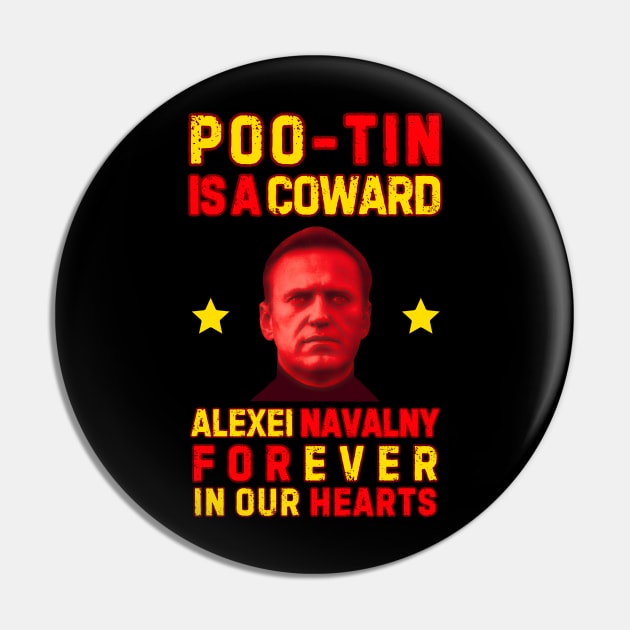 POO-TIN IS A COWARD - ALEXEI NAVALNY FOREVER IN OUR HEARTS Pin by ProgressiveMOB