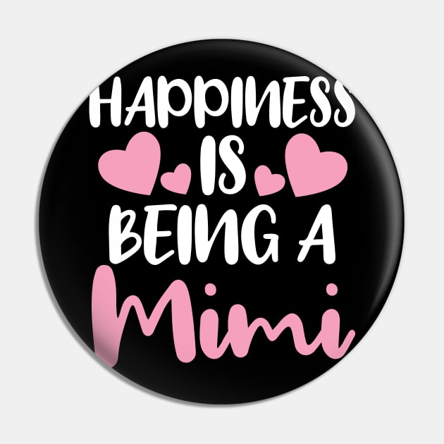 Happiness Is Being A Mimi Pin by Dhme
