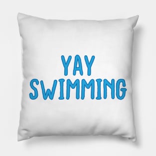 yay swimming Pillow