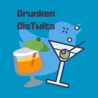 Drunken DisTwits T-Shirt