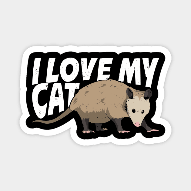 I Love My Cat Opossum Animal Lover Gift Magnet by Dolde08