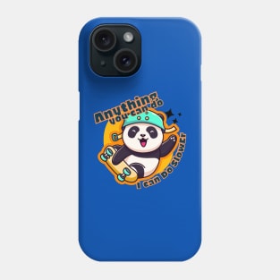 Anything You Can Do I Can Do Slower, skateboard, panda, cute animal, funny Phone Case