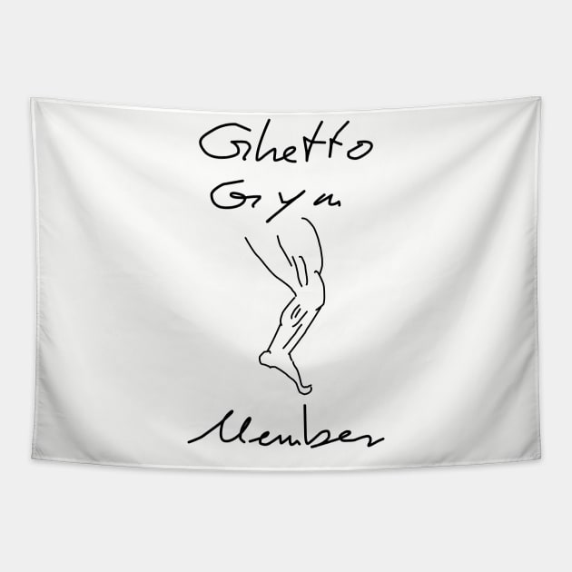 Ghetto Gym LEGDAY Tapestry by KarlderTolle