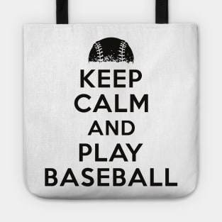 Keep calm and play baseball Tote