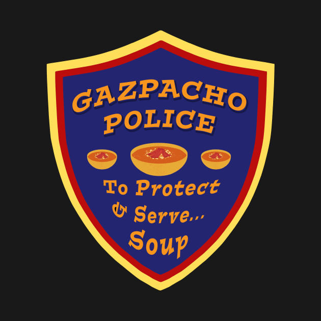 Gazpacho Police Protect and Serve Soup by Klssaginaw