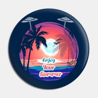 Enjoy your summer Pin