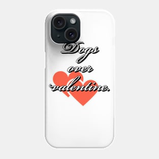 Dogs Over Valentine Phone Case