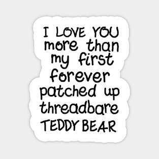 Love You More Than (Teddy Ed) Magnet