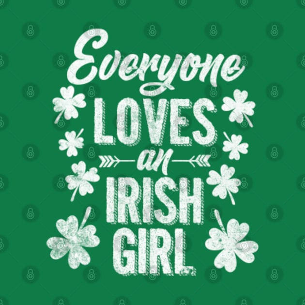 Everyone Loves An Irish Girl st patricks by Romix