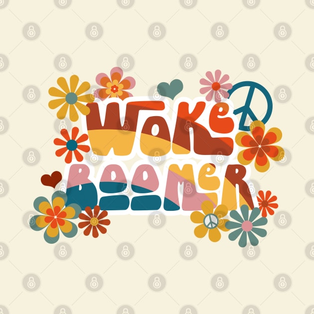 "Woke Boomer" in 70s font with flower power and peace signs - groovy! by PlanetSnark