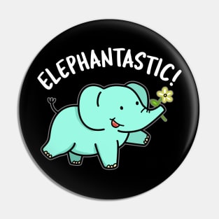 Elephantastic Cute Fantastic Elephant Pun Pin