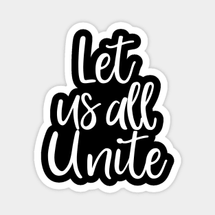 Let's All Unite, Black Lives Matter, Civil Rights, I Can't Breathe Magnet