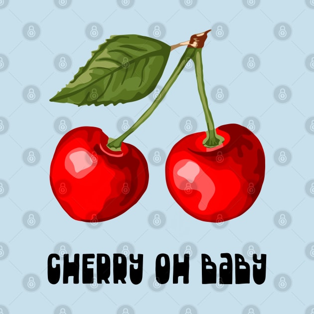 Cherry Oh Baby by Slightly Unhinged